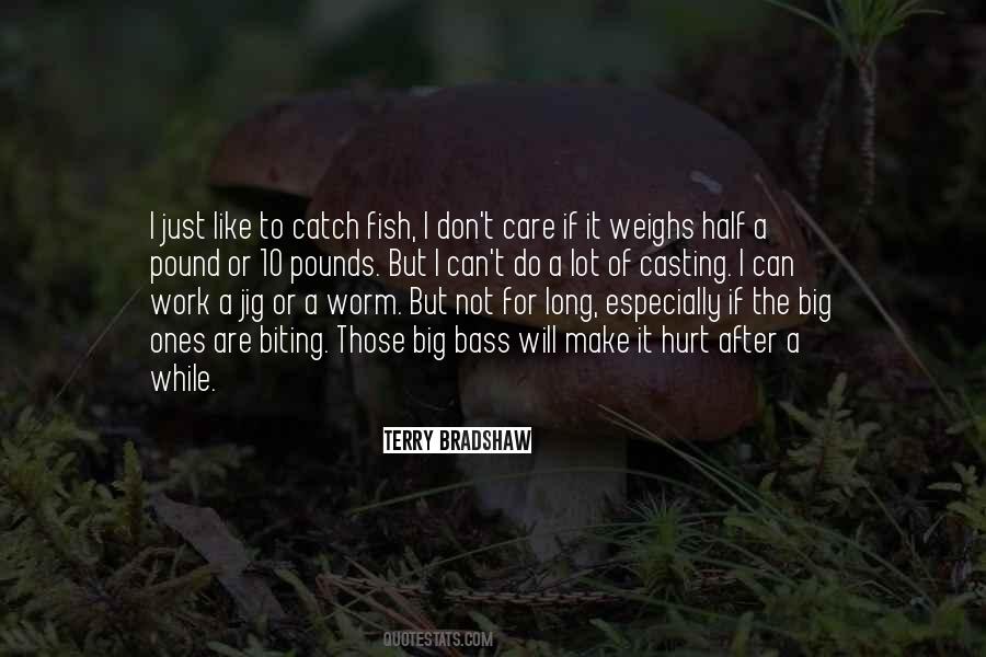 Can't Catch Fish Quotes #1100678