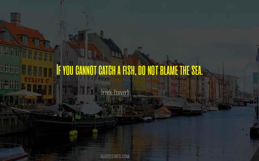 Can't Catch Fish Quotes #1199645