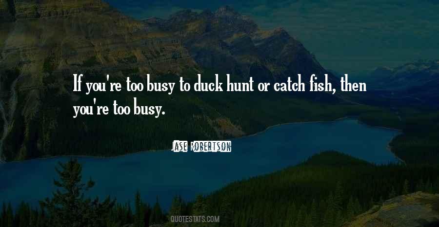 Can't Catch Fish Quotes #550484