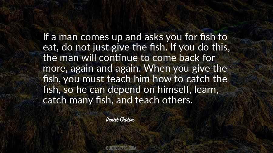 Can't Catch Fish Quotes #855092