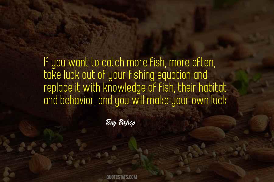 Can't Catch Fish Quotes #891083