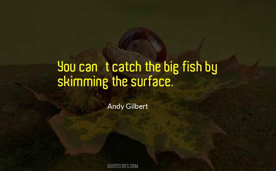 Can't Catch Fish Quotes #998659