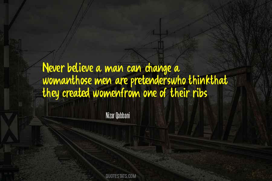 Can't Change A Man Quotes #1148977