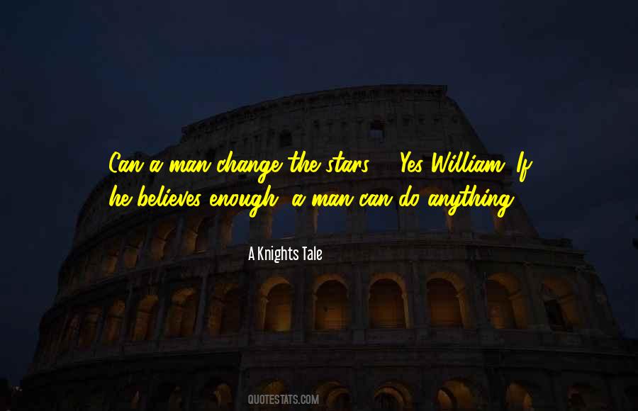 Can't Change A Man Quotes #615521