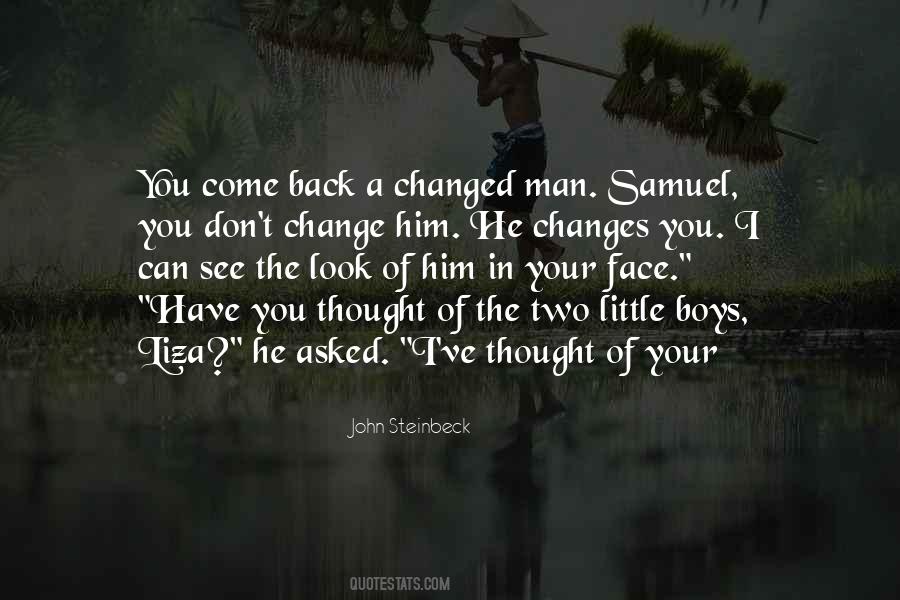 Can't Change A Man Quotes #850376