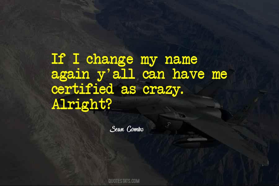 Can't Change Crazy Quotes #1550904