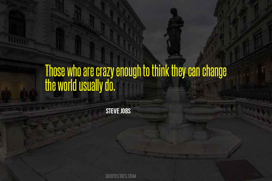 Can't Change Crazy Quotes #450266
