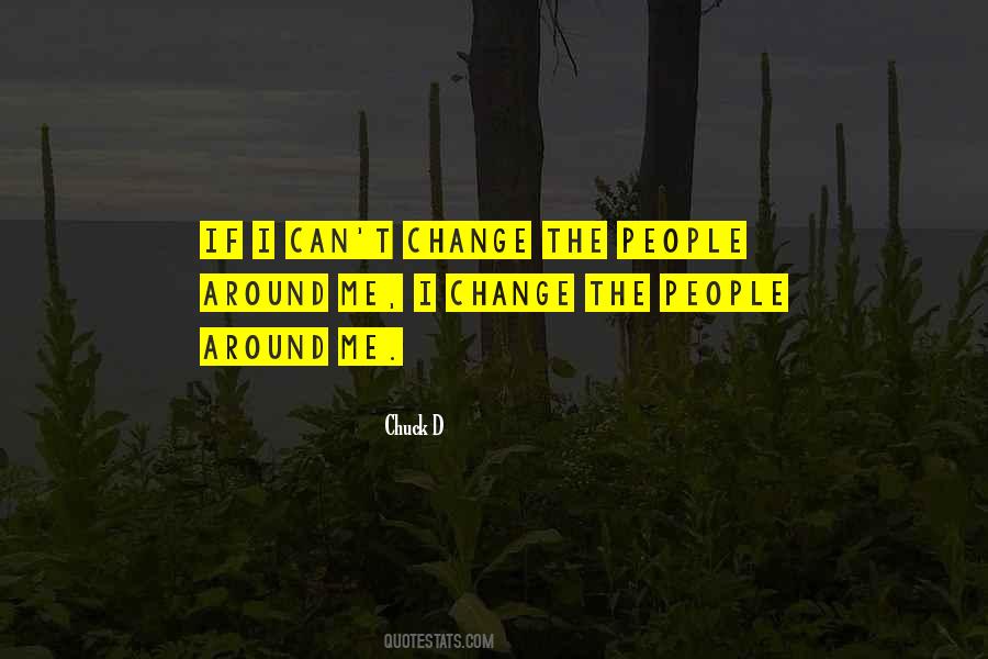 Can't Change Me Quotes #572948