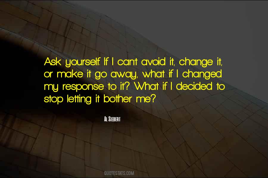 Can't Change Me Quotes #923184