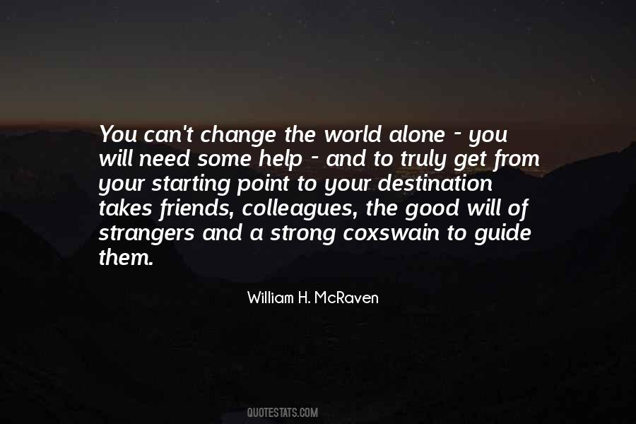 Can't Change The World Quotes #1164030
