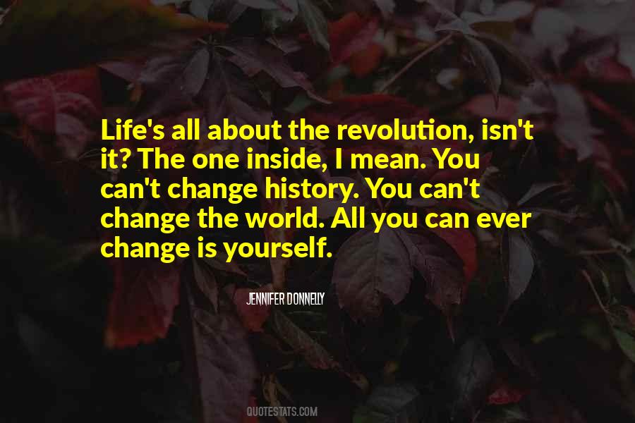 Can't Change The World Quotes #1852603