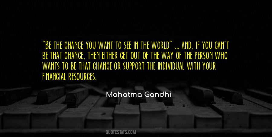 Can't Change The World Quotes #288437