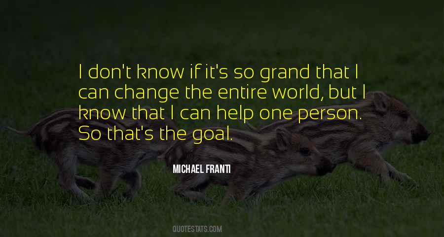 Can't Change The World Quotes #325935