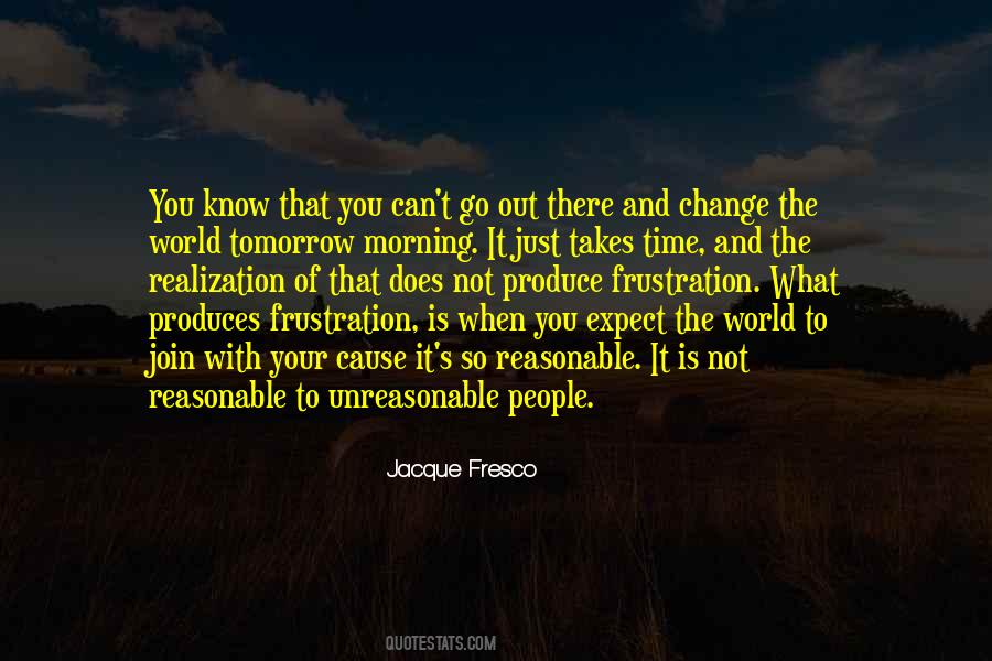 Can't Change The World Quotes #499809