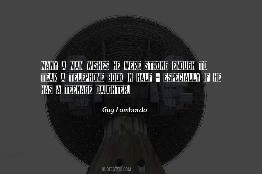 Quotes About Lombardo #274093