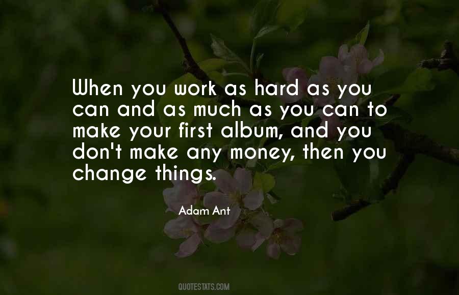 Can't Change Things Quotes #85092