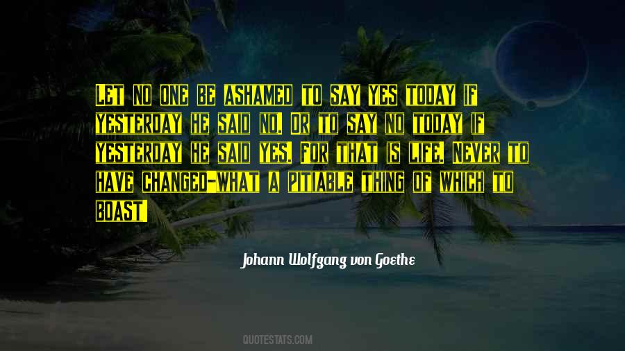 Can't Change Yesterday Quotes #1030087