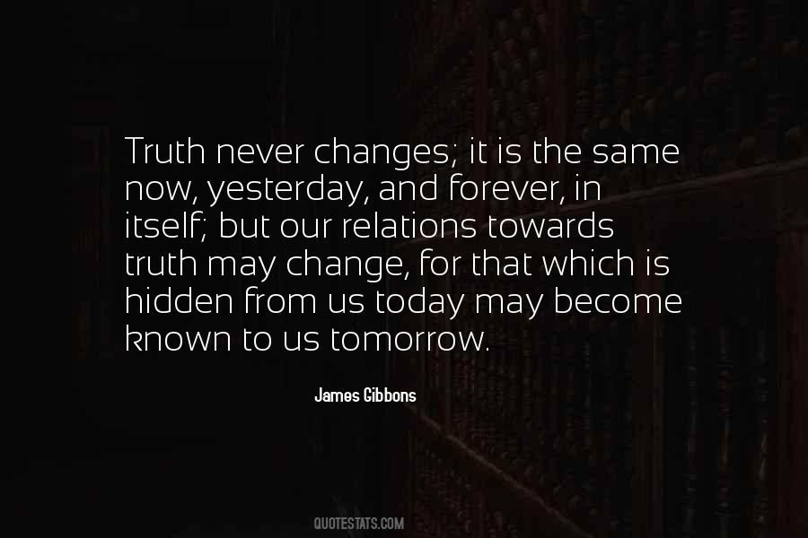 Can't Change Yesterday Quotes #1867952