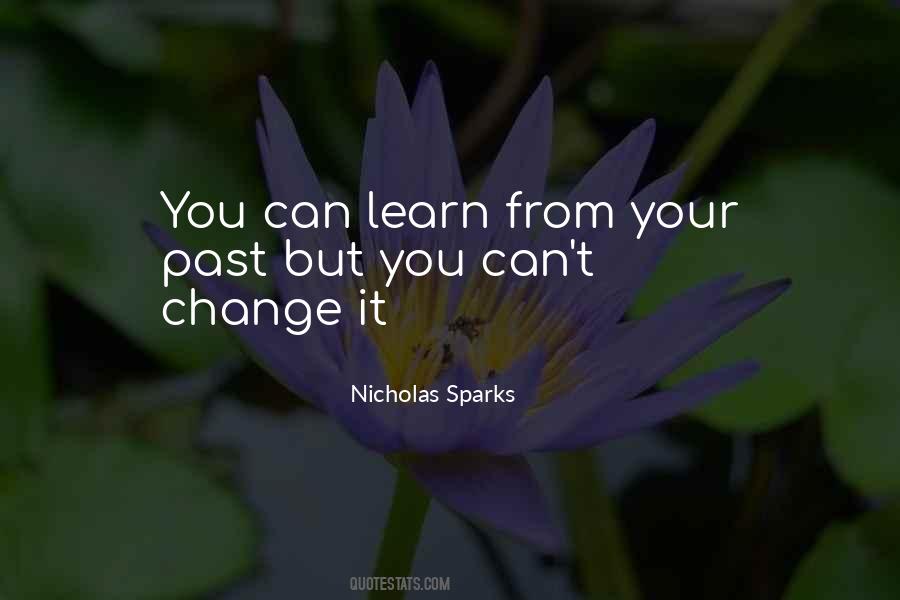 Can't Change Your Past Quotes #12591