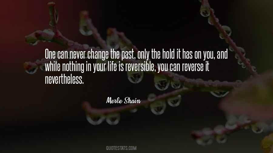 Can't Change Your Past Quotes #1684707