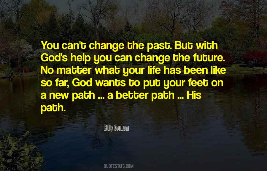 Can't Change Your Past Quotes #28624