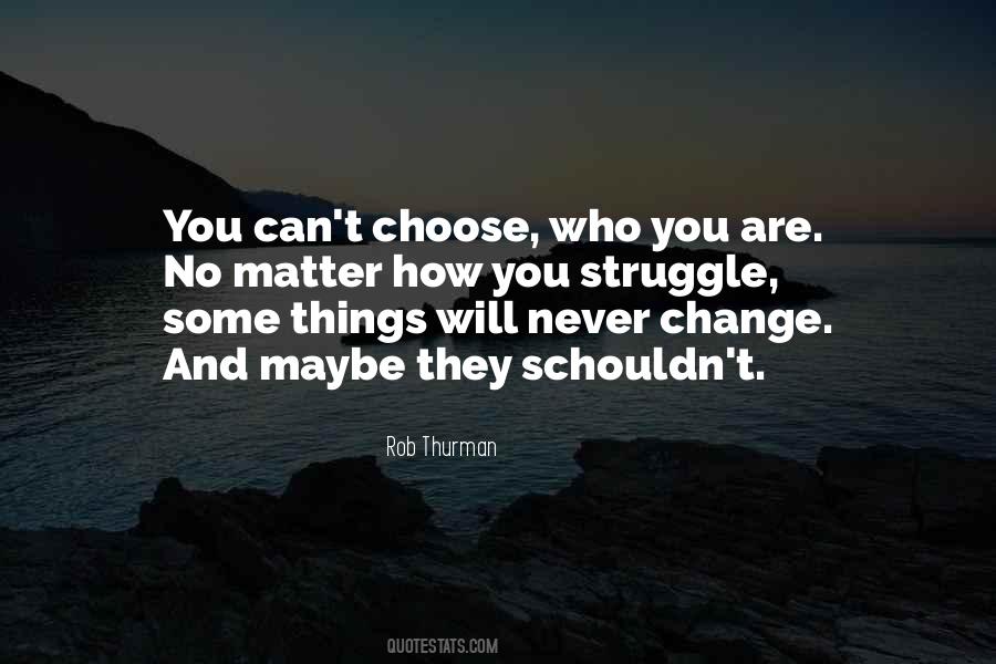 Can't Choose Quotes #1229076