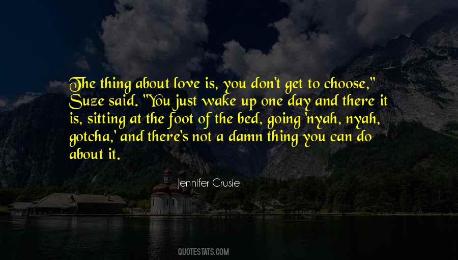 Can't Choose Quotes #30979
