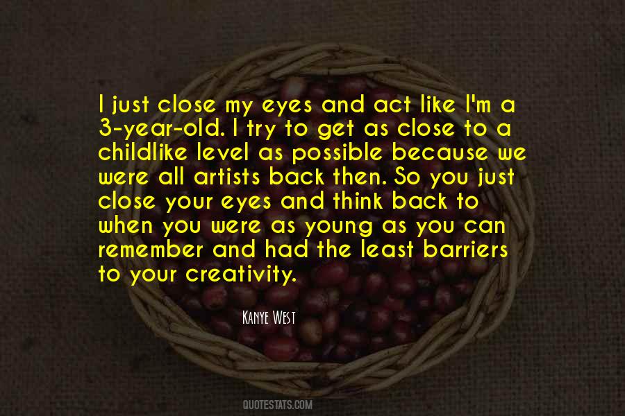 Can't Close My Eyes Quotes #3396