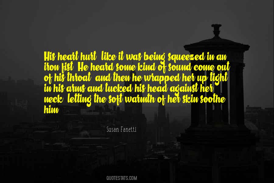 Warmth Of Heart Quotes #1152572