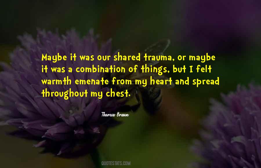 Warmth Of Heart Quotes #290508