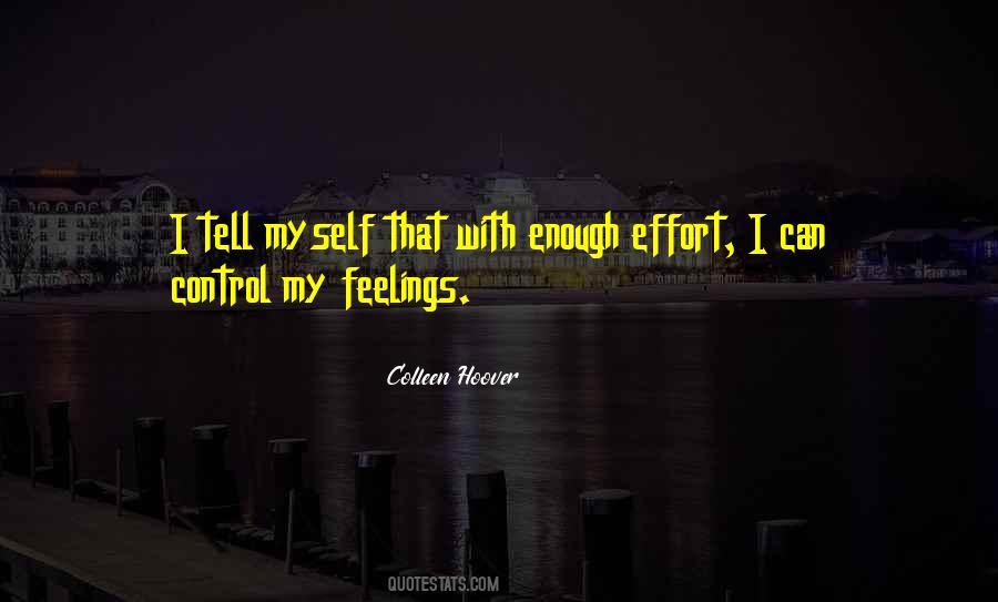 Can't Control My Feelings Quotes #1345220