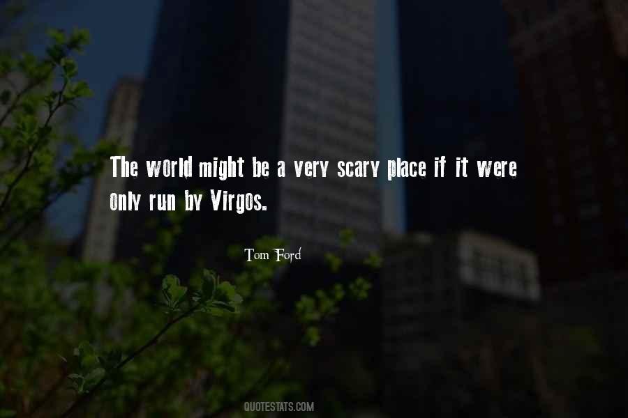 Quotes About The Scary World #419682