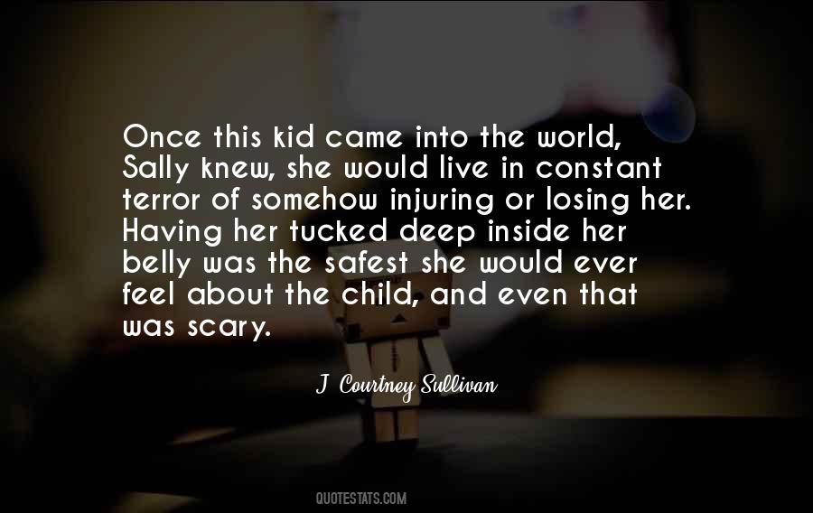 Quotes About The Scary World #936526