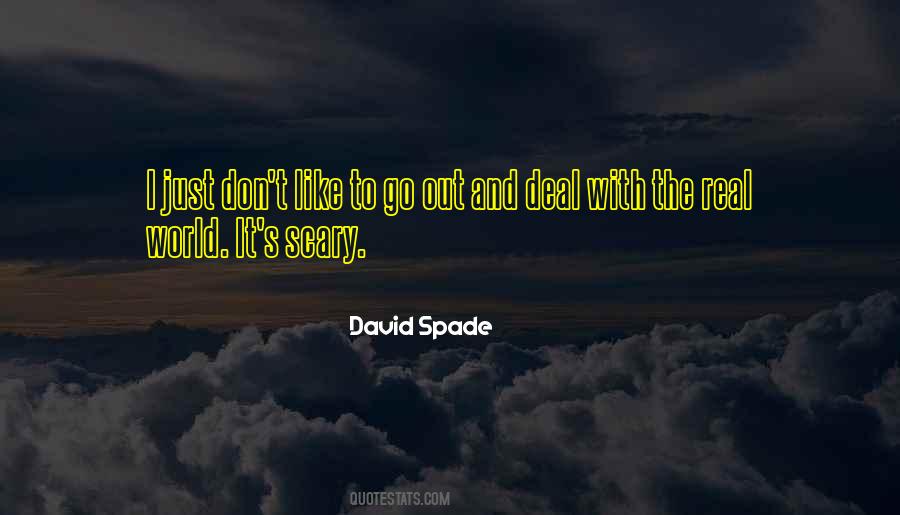 Quotes About The Scary World #945175