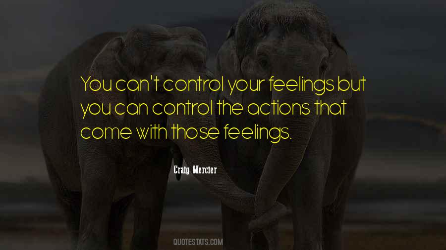 Can't Control Others Actions Quotes #103177