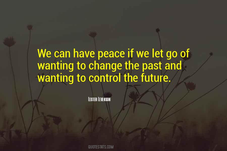 Can't Control The Future Quotes #1089632