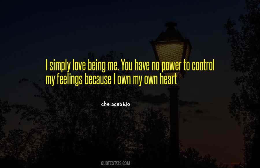 Can't Control Your Feelings Quotes #537544
