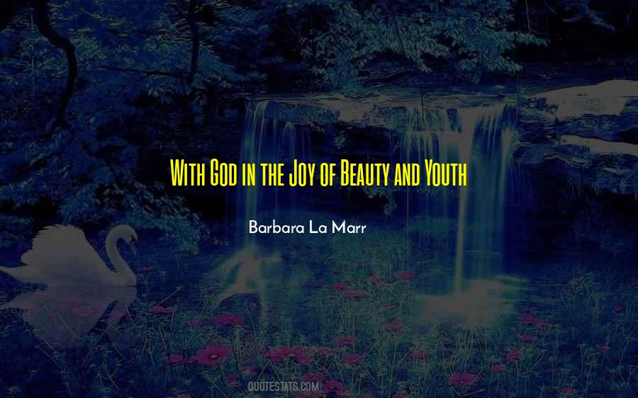 Joy And Beauty Quotes #511766