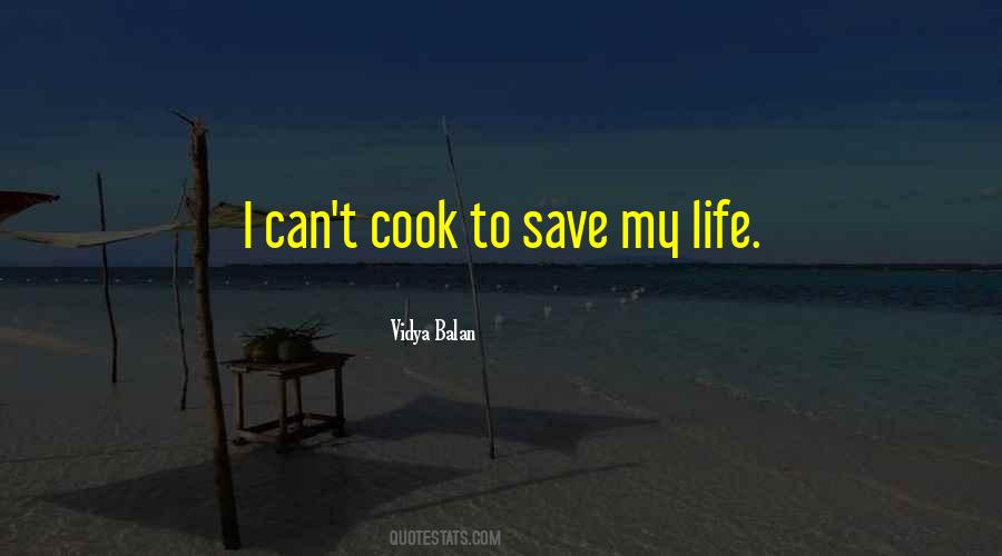 Can't Cook Quotes #505862