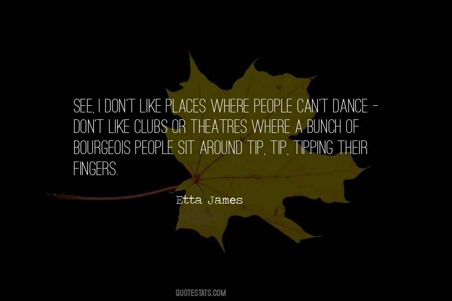 Can't Dance Quotes #334574