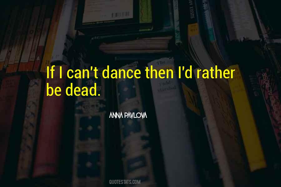 Can't Dance Quotes #623351