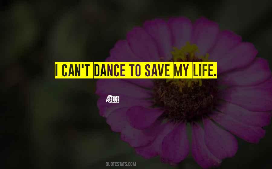 Can't Dance Quotes #644529