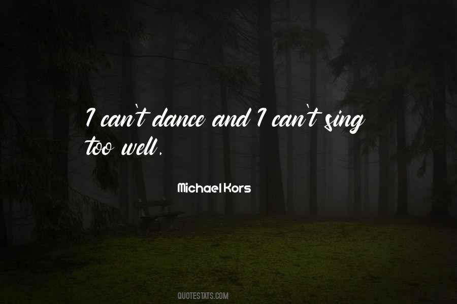 Can't Dance Quotes #908240