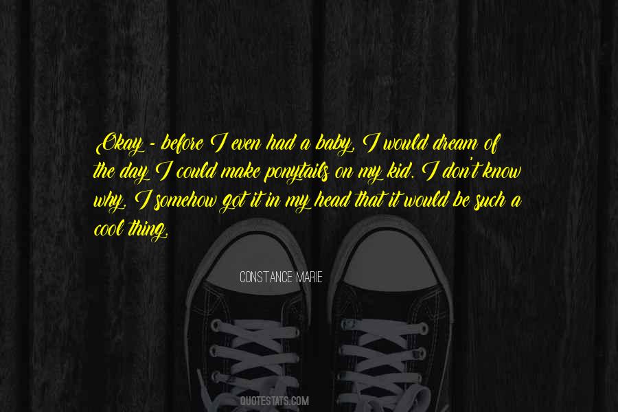 2 Ponytails Quotes #211169