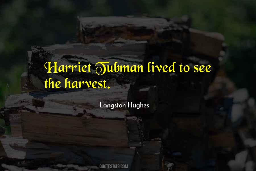 What Was Harriet Tubman Quotes #323162