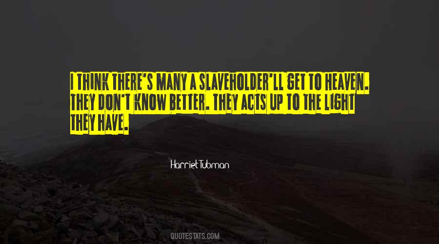 What Was Harriet Tubman Quotes #358552