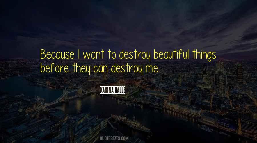 Can't Destroy Me Quotes #882446