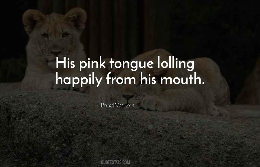 Quotes About Lolling #1820706