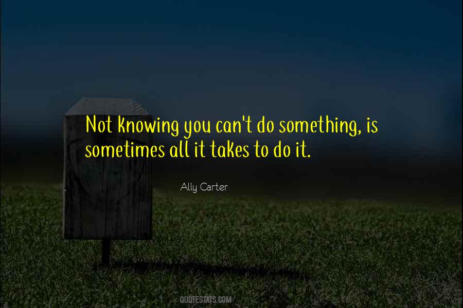 Can't Do Something Quotes #1600861