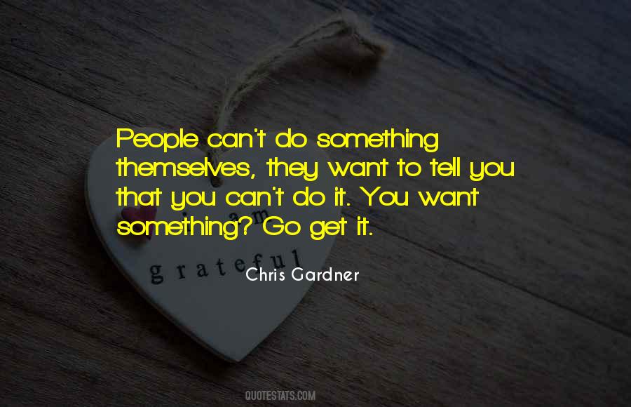 Can't Do Something Quotes #639929
